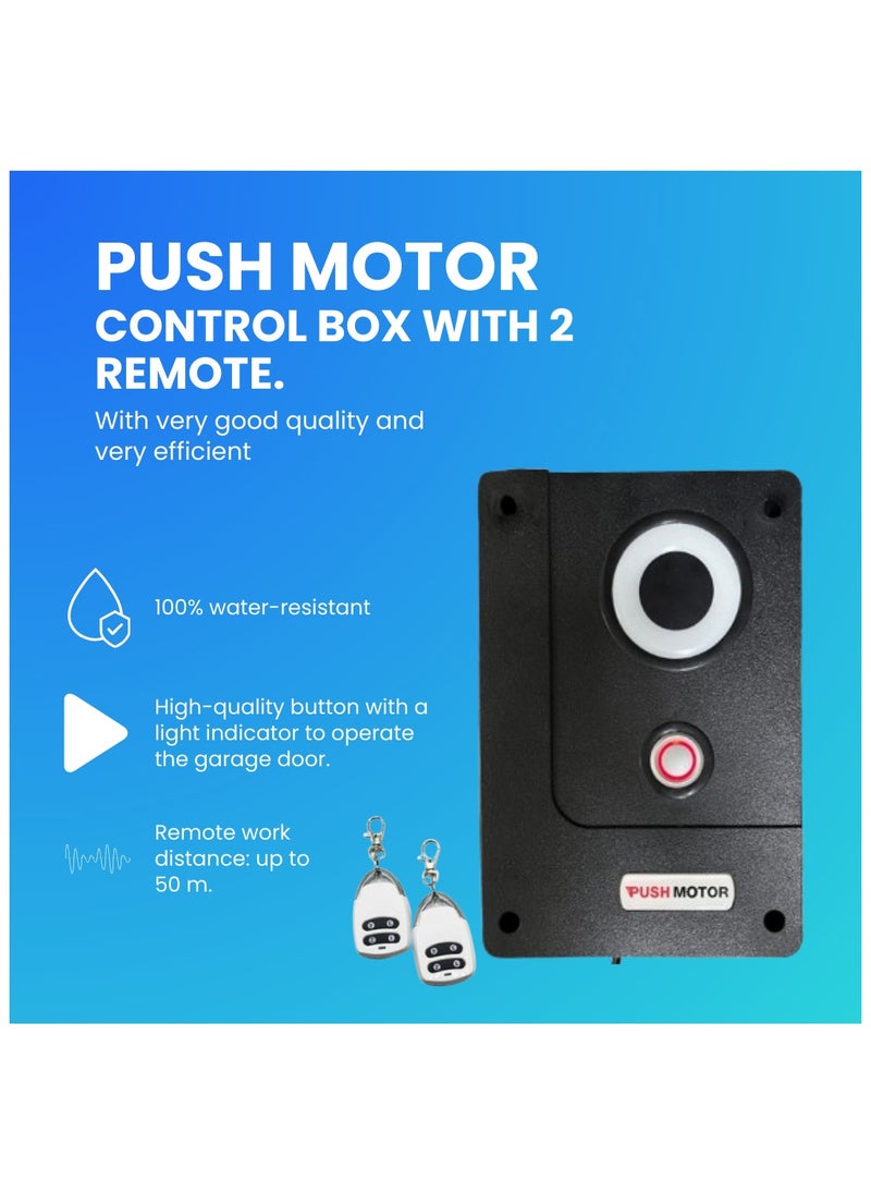 PUSH-MOTOR Garage Roller Door Motor Control Box - Unit (100% Water/Dust Proof) with 2 Remote Controls