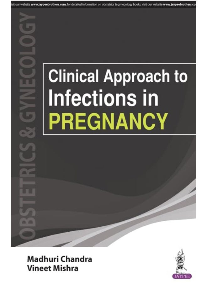 Clinical Approach to Infections in Pregnancy 