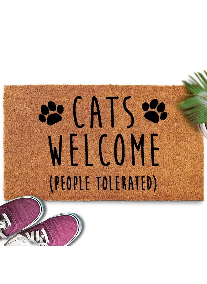 MAINEVENT - Cats Welcome People Tolerated Doormat 30X17 Inch Cat Welcome Mat, Cat Door Mats, Animals Welcome People Tolerated Door Mat Cat, Cat Gifts, Funny Welcome Coir Mat, Funny Cat Doormat - Image 1