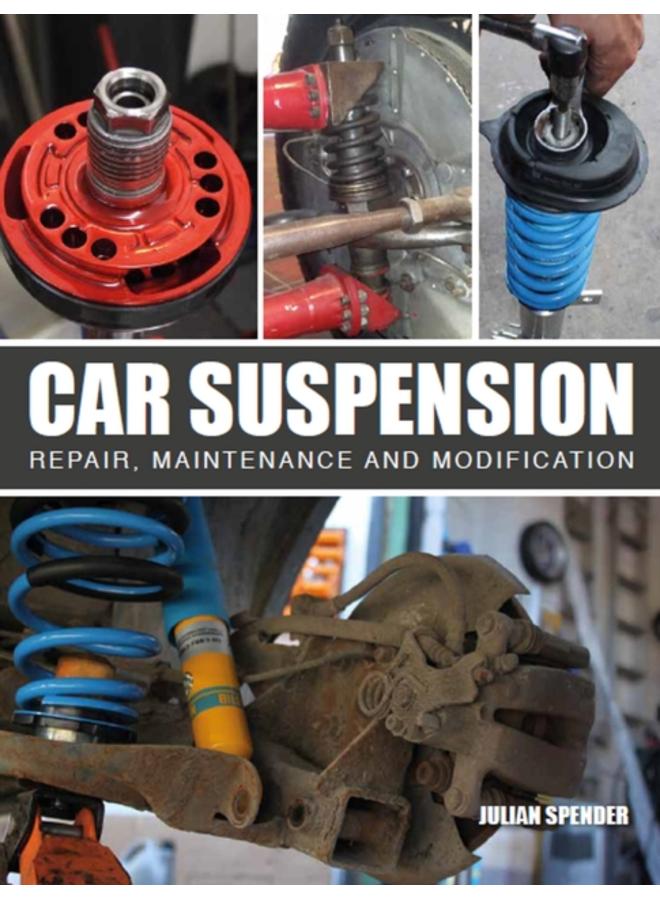 Car Suspension : Repair, Maintenance and Modification
