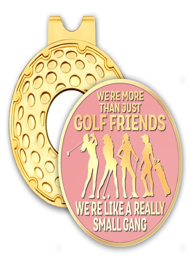 rofiowa We're More Than Just Golf Friends Pink Gold Golf Ball Marker with Hat Clip, Funny Golf Accessories for Women, Mother's Day Birthday Gifts for Golf Fan Golfer, Novelty Golf Gifts for Sister - Image 1
