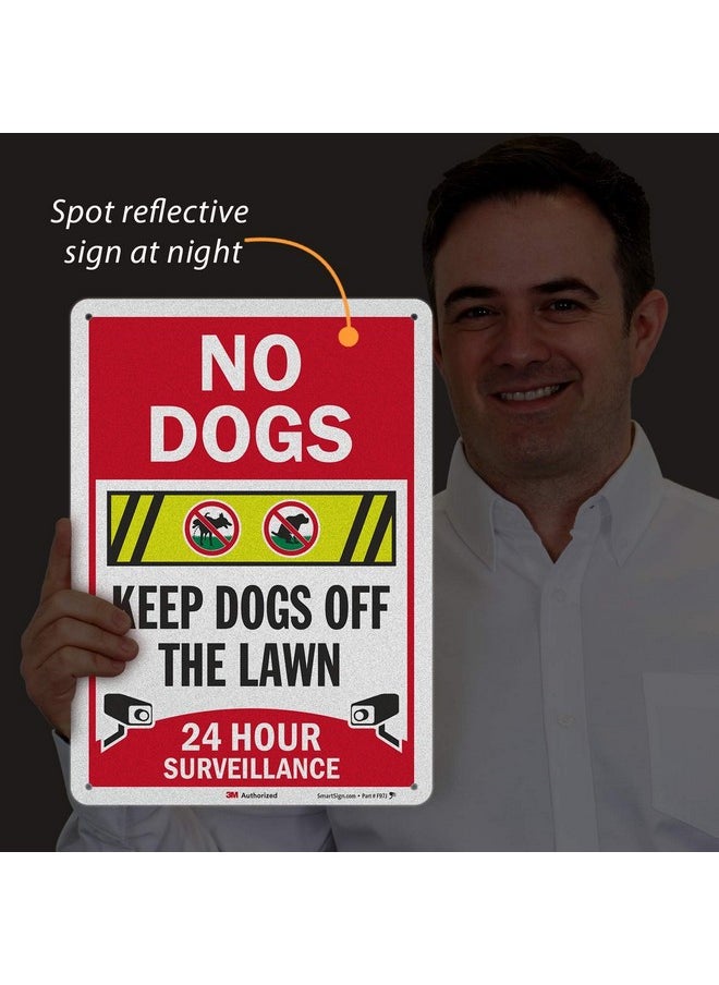 SmartSign SmartSign “No Dogs - Keep Dogs Off The Lawn, 24 Hour Surveillance” Sign | 10" x 14" 3M Engineer Grade Reflective Aluminum, Made in USA  - Image 2