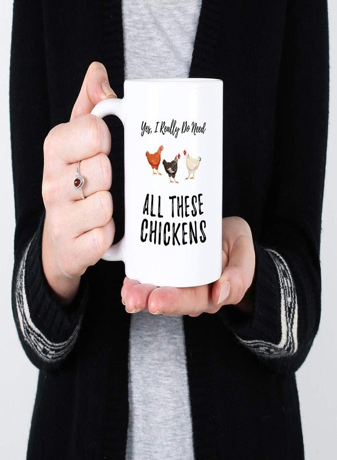 Casitika Funny Chicken Coffee Mugs. Yes I Really Do Need All These Chickens. 11 oz Mug for a Farmer of That Crazy Chicken Lady in You. Gift idea for Men and Women. - Image 4