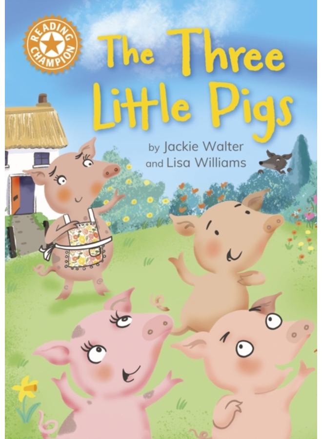 Reading Champion: The Three Little Pigs : Independent Reading Orange 6 