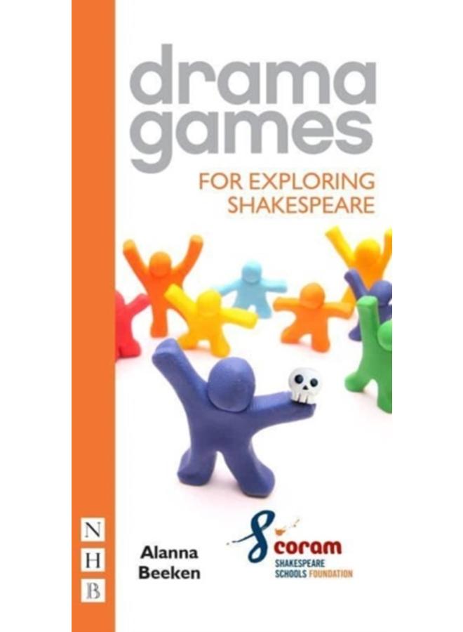 Drama Games for Exploring Shakespeare 