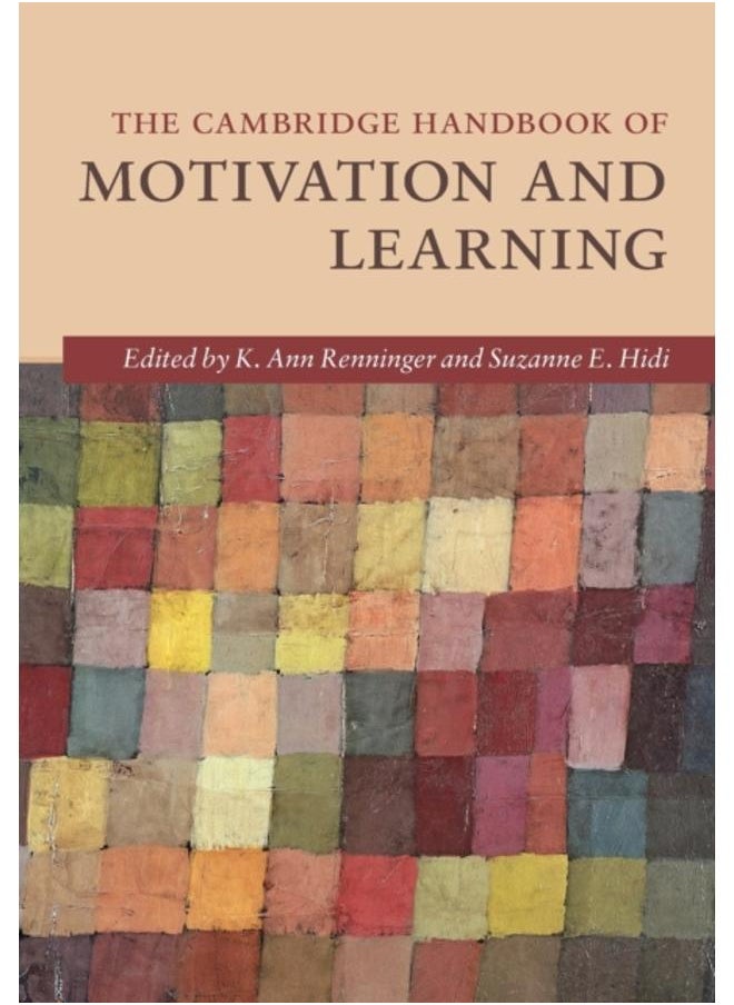The Cambridge Handbook of Motivation and Learning 
