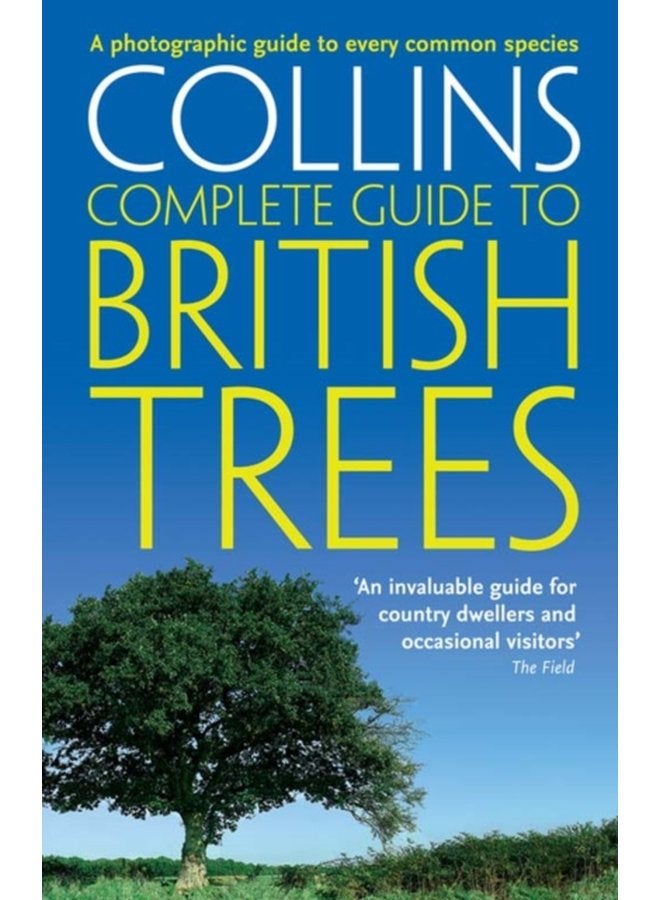 British Trees A Photographic Guide to Every Common Species - Paperback