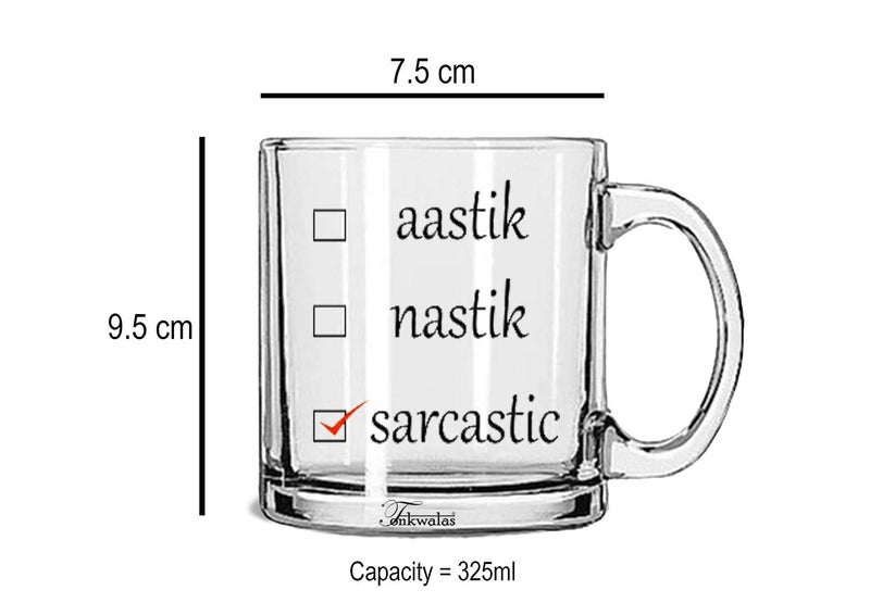 TONKWALAS Aastik, Nastik and Sarcastic Printed Transparent Glass Coffee and Tea Mug (325 ML) - Image 3