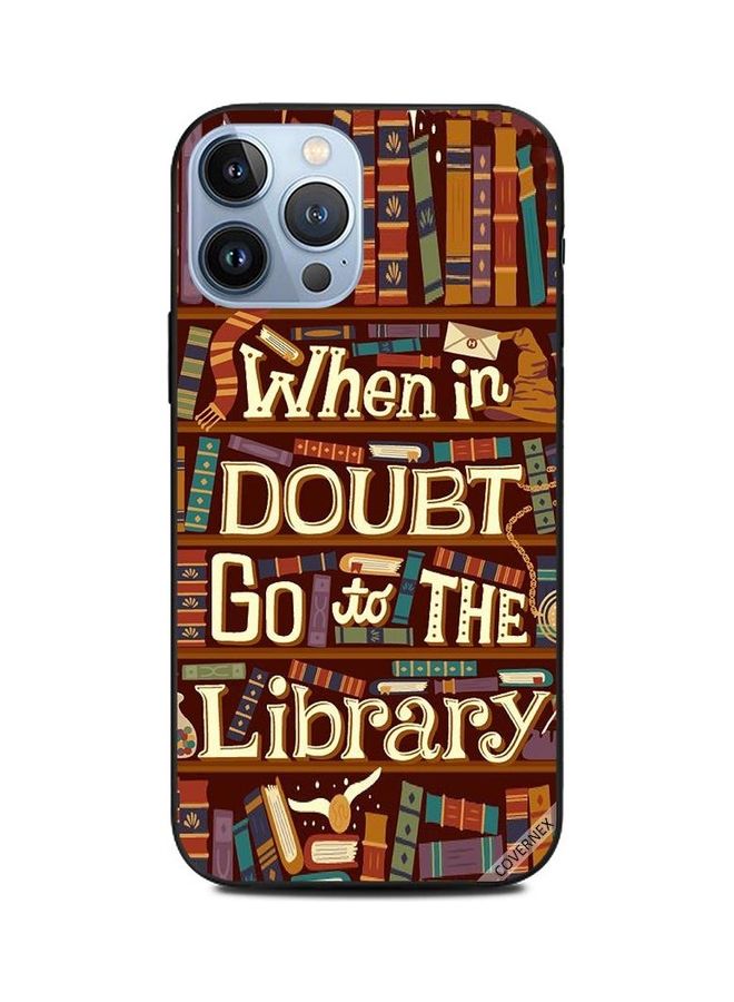 Apple iPhone 13 Pro Max Protective Case Cover Printed Featuring Go To Library DESIGN_1709