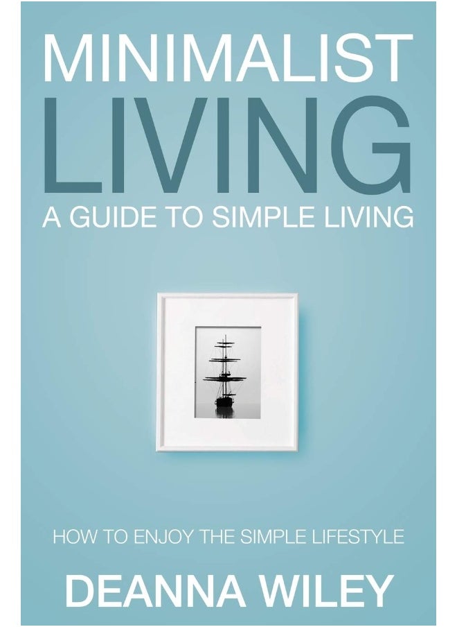 Minimalist Living: A Guide to Simple Living  - Image 1