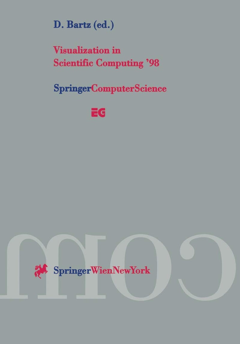 Visualization in Scientific Computing '98: Proceedings of the Eurographics Workshop in Blaubeuren, Germany April 20-22, 1998