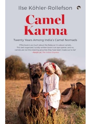 Camel Karma Twenty Years Among Indias Camel Nomads - pzsku/ZA11537A75D0C69534252Z/45/_/1729501375/f45ce82e-55e4-46be-ad05-bd8cc21e8ddc
