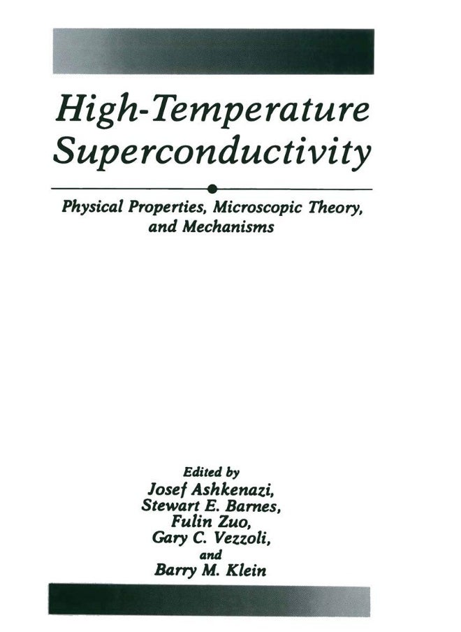 High-Temperature Superconductivity: Physical Properties, Microscopic Theory, and Mechanisms 