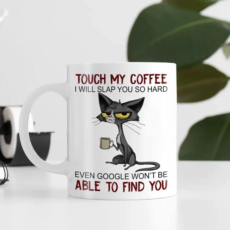 Grumpy Cat Coffee Mug - Touch My Coffee , I'll Slap You So Hard - Image 3