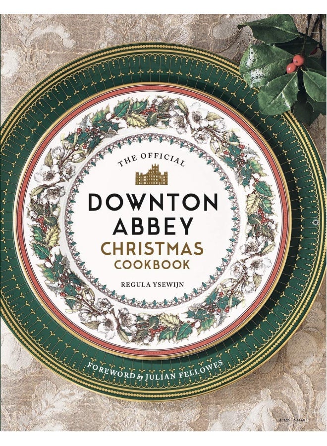 The Official Downton Abbey Christmas Cookbook - Image 4