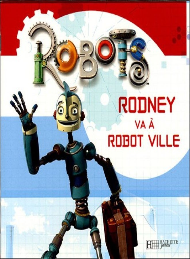Robots : Rodney va à Robot ville