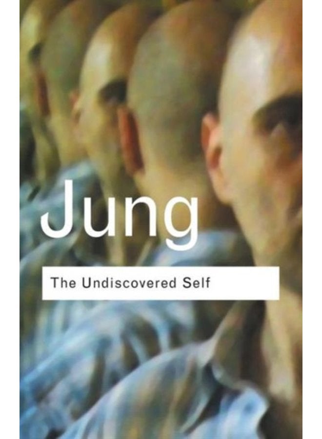 The Undiscovered Self Answers to Questions Raised by the Present World Crisis - Paperback