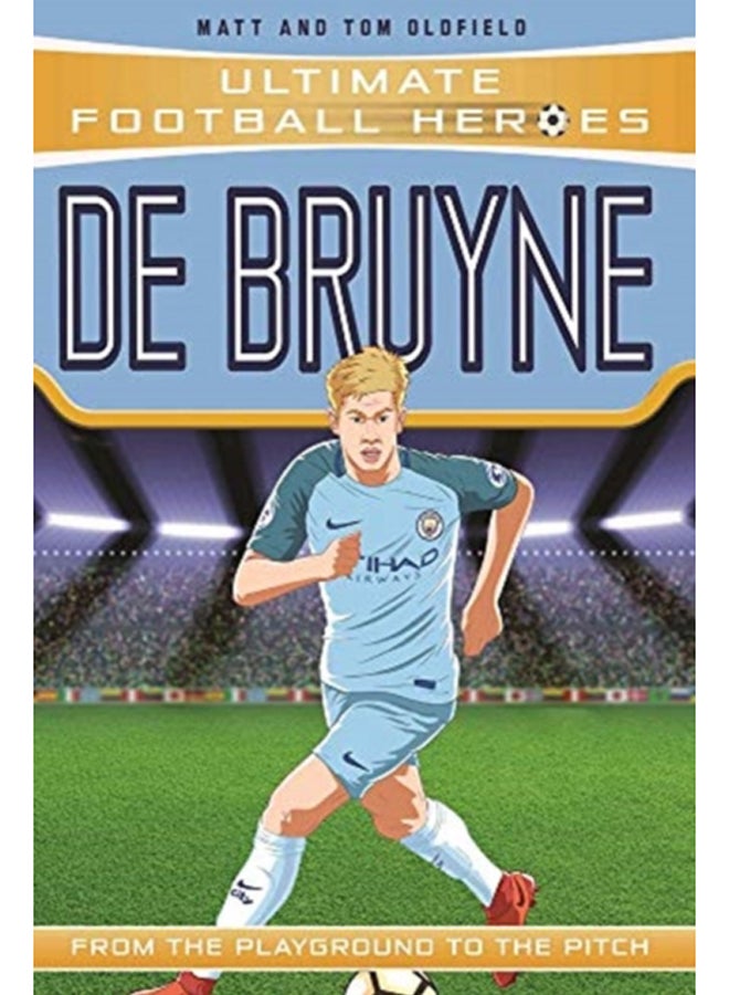 De Bruyne (Ultimate Football Heroes - the No. 1 football series): Collect them all! 