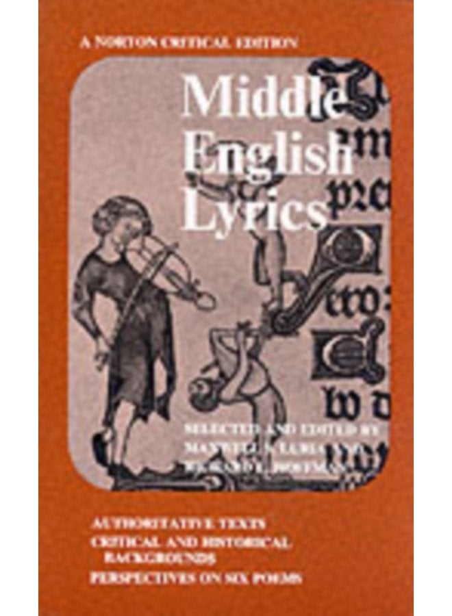 Middle English Lyrics A Norton Critical Edition 0 - Paperback