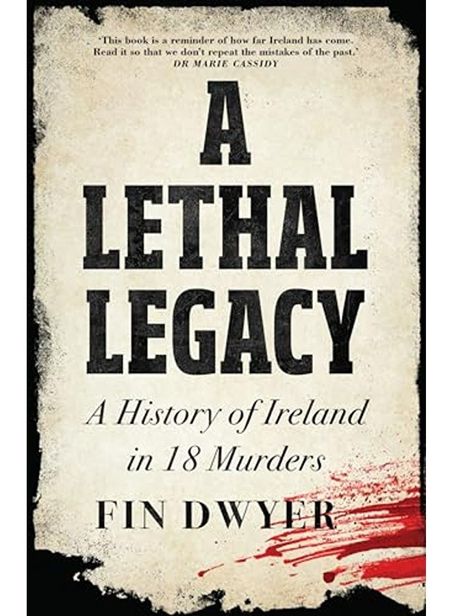 Lethal Legacy By Fin Dwyer Hardcover