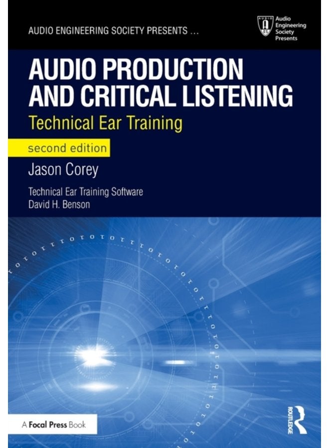 Audio Production and Critical Listening Technical Ear Training - Paperback