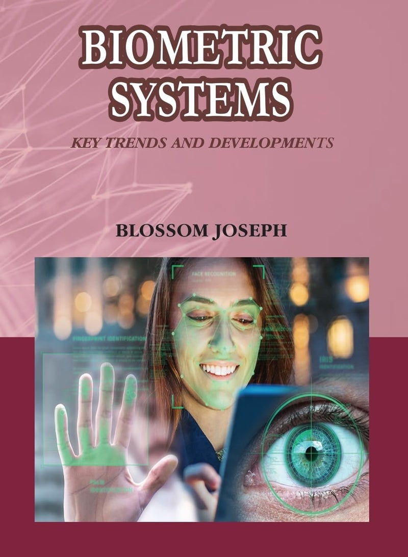 Biometric Systems: Key Trends and Developments