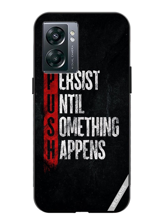 VR CREATIVE Protective Case Cover For Oppo A57 5G Persist Until Something Happens Design Multicolour  - Image 1