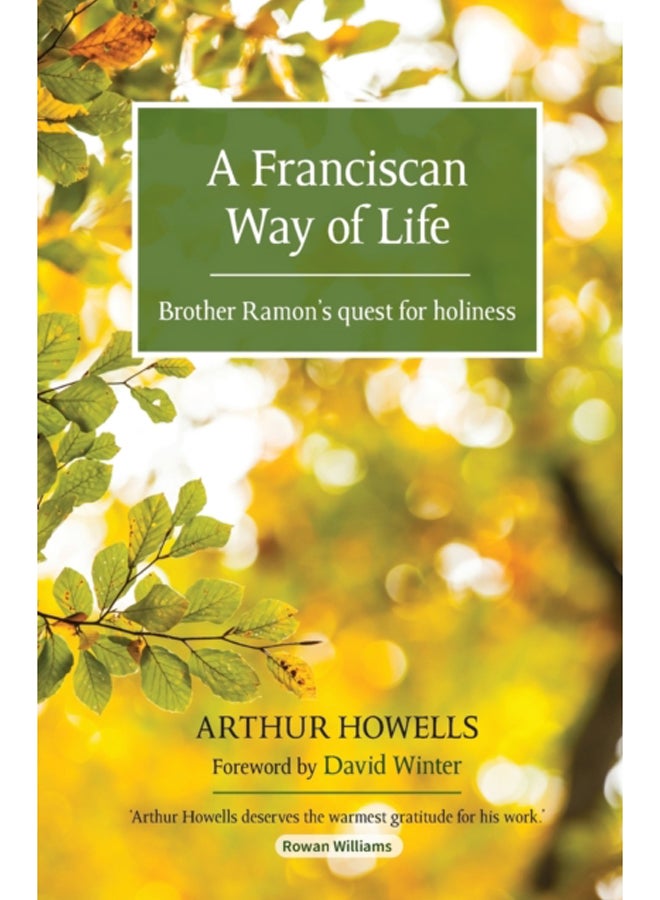 A Franciscan Way of Life : Brother Ramon's quest for holiness 