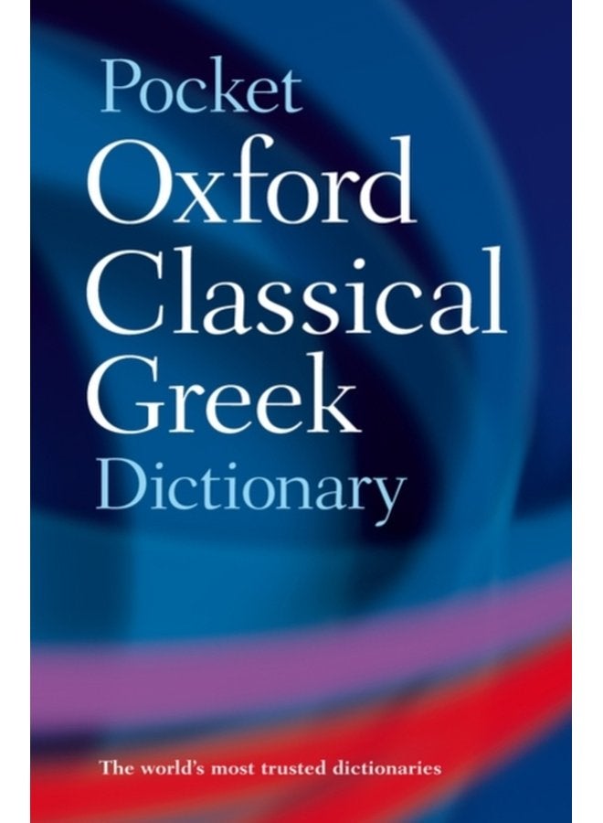 The Pocket Oxford Classical Greek Dictionary - Paperback