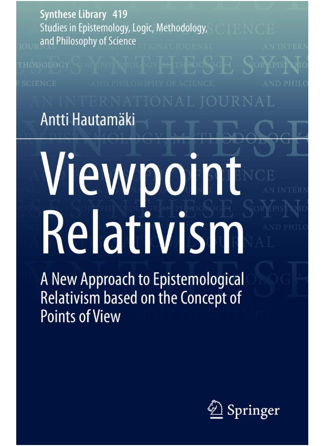 Viewpoint Relativism: A New Approach to Epistemological Relativism based on the Concept of Points of View 