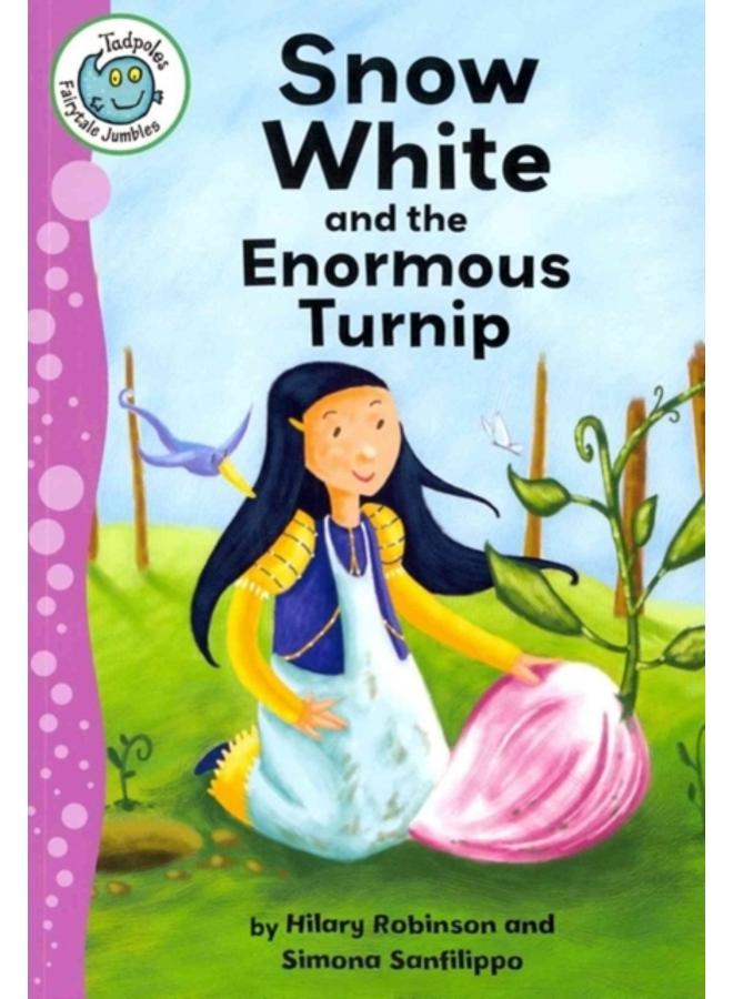 Snow White and the Enormous Turnip 