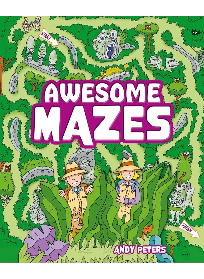 Awesome Mazes: Over 200 Incredible Puzzles to Navigate! 