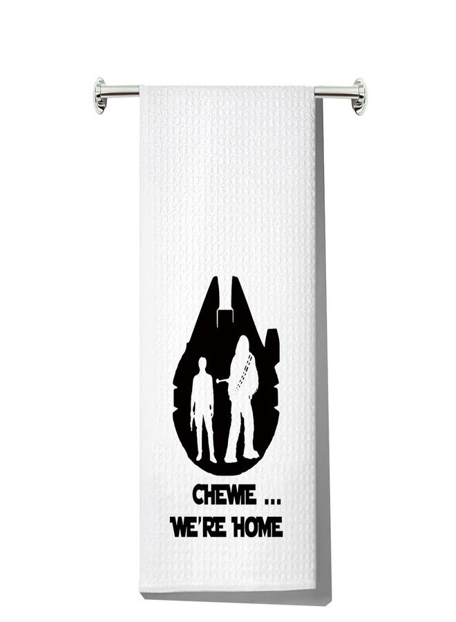 LEVLO Han Kitchen Towel Kylo Ren Fans Gift Chewie We're Home Han Tea Towel Housewarming Gift (Chewie Towel) - Image 1