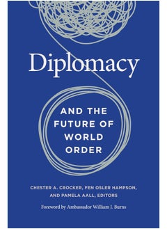 Diplomacy and the Future of World Order  - Image 2
