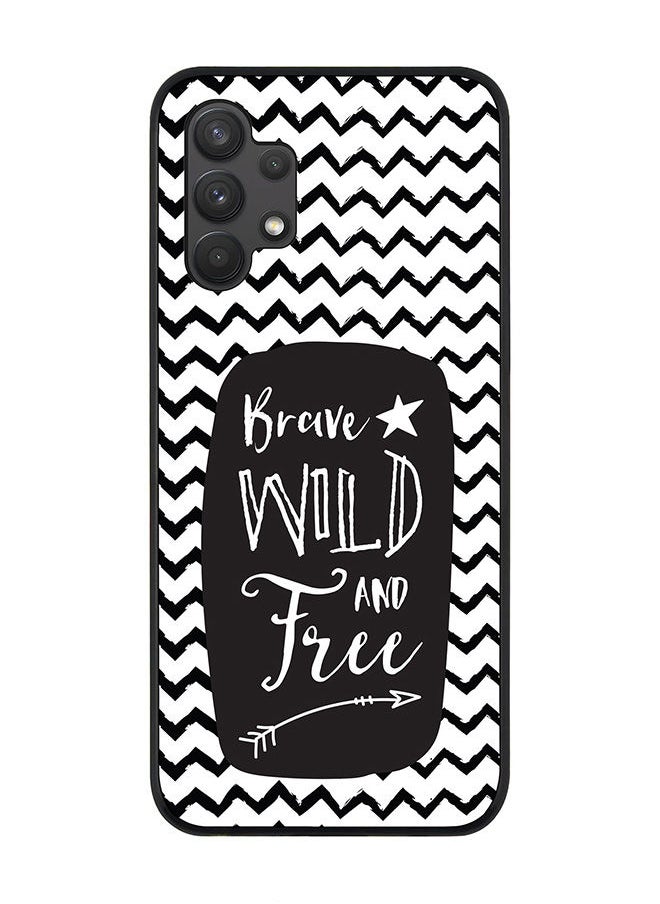 Stylizedd Rugged Black edge case for Samsung Galaxy A32 (LTE/4G) Slim fit Soft Case Flexible Rubber Edges Anti Drop TPU Gel Thin Cover - Brave Wild And Free  - Image 1