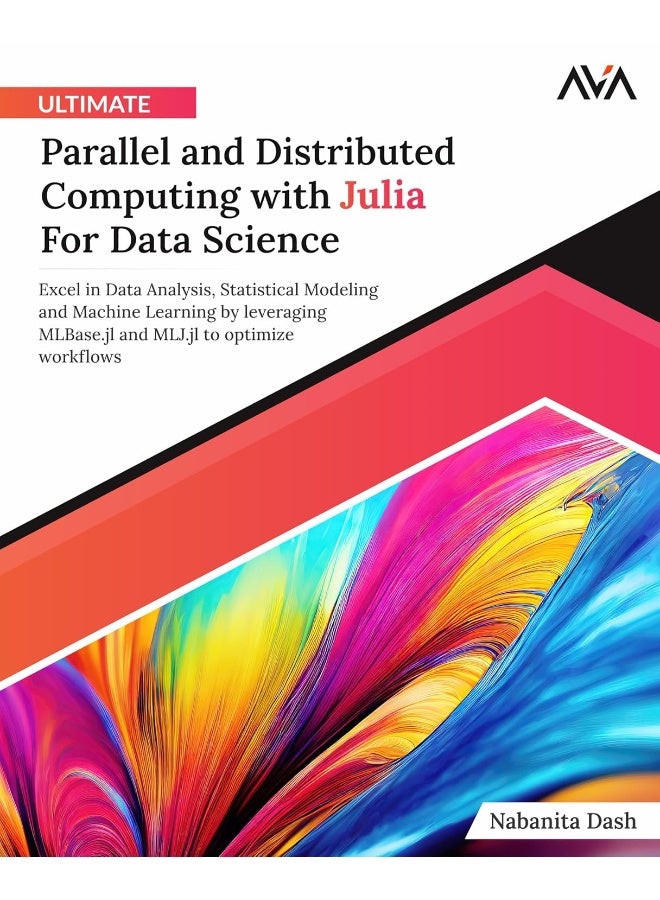 Orange Education Pvt Ltd Ultimate Parallel and Distributed Computing with Julia For Data Science - Image 1