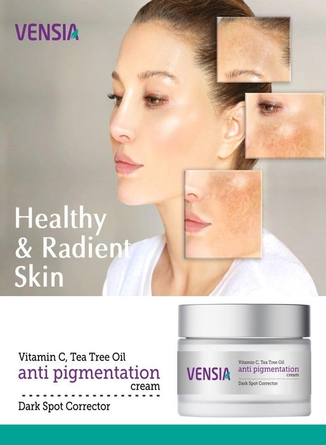 VENSIA Anti Pigmentation Cream | Removes Dark spots , Fine Lines, Wrinkles & Ageing Spots Suitable for Women/Men - All Skin Types - 30 gm| Even Skin Tone - Pigmentation removal . - Image 2