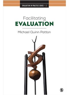 Facilitating Evaluation: Principles in Practice 