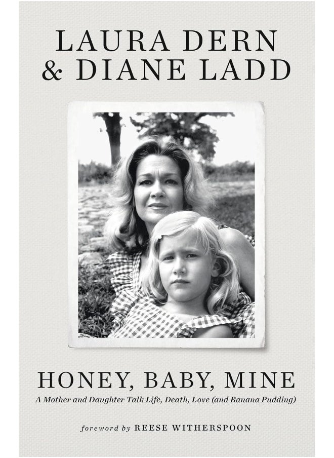 Honey, Baby, Mine: Laura Dern and her mother Diane Ladd talk life, de - pzsku/ZA168E20E24945738C298Z/45/_/1739453195/0f347838-9987-425c-859b-7cce830ec686