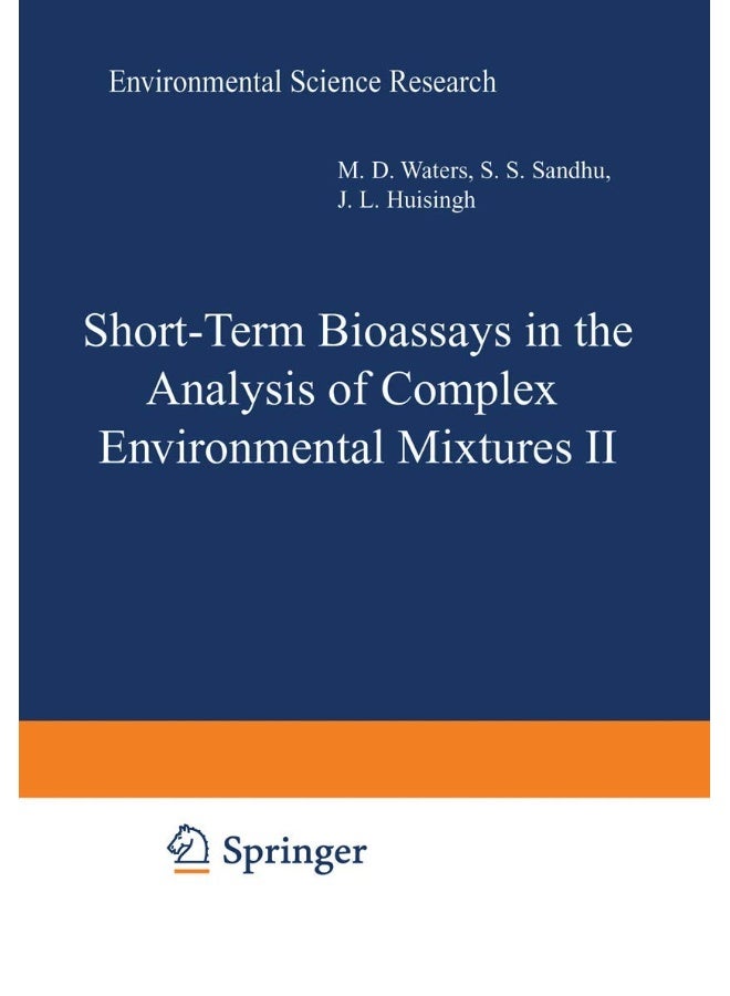 Short-Term Bioassays in the Analysis of Complex Environmental Mixtures II