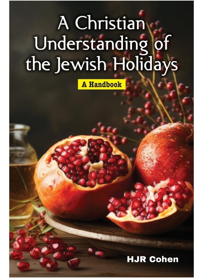 A Christian Understanding of the Jewish Holidays: A Handbook  - Image 1