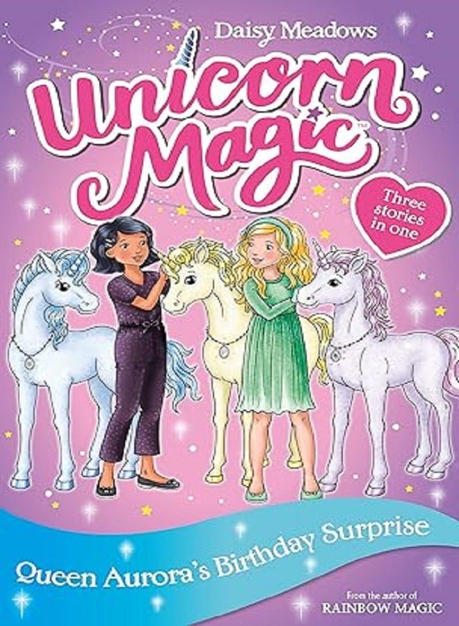 Unicorn Magic Queen Auroras Birthday Surprise Special 3  - Image 2