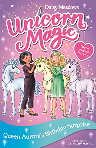 Unicorn Magic Queen Auroras Birthday Surprise Special 3  - Image 1