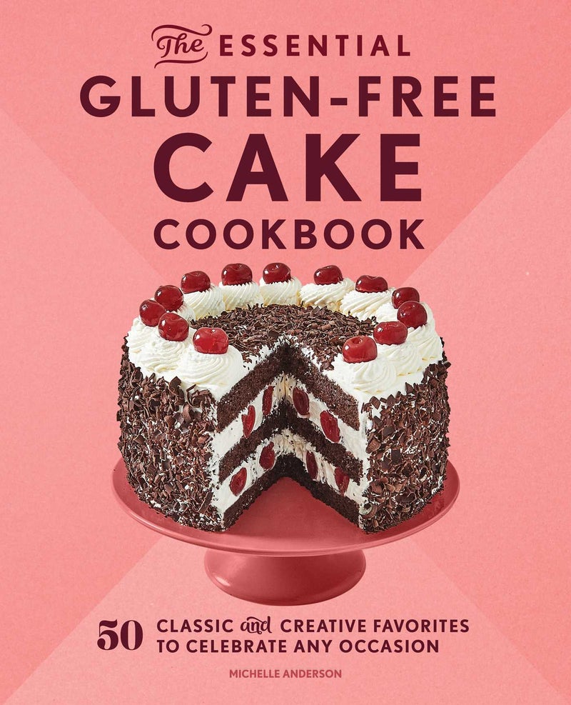 Essential Gluten-Free Cake Cookbook