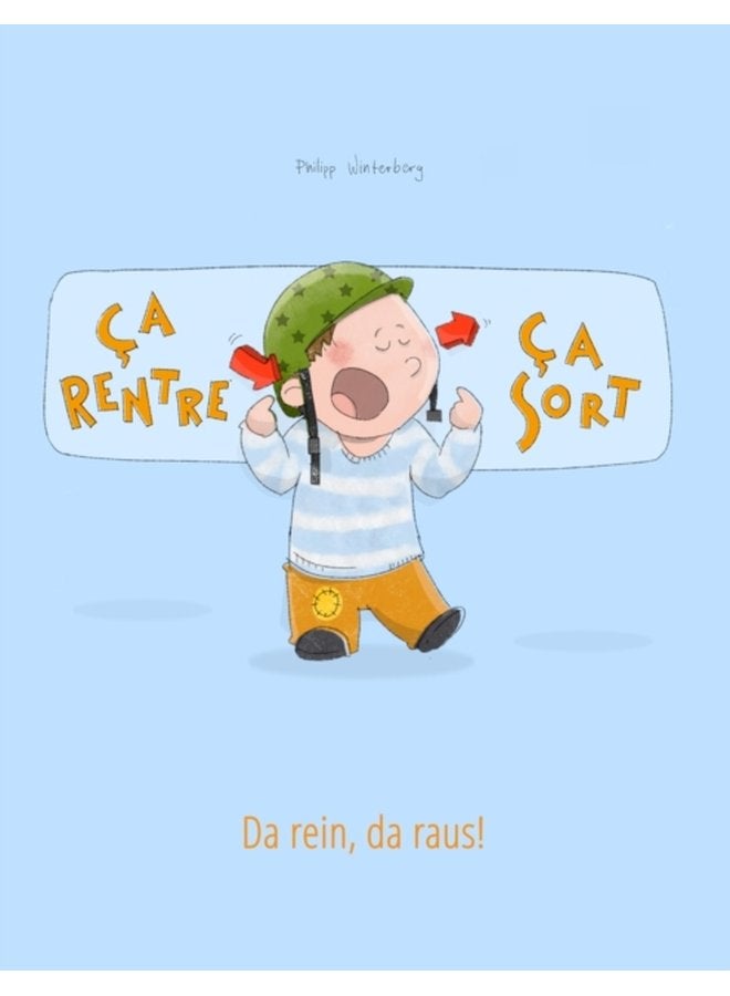 Ca rentre ca sort Da rein da raus Un livre d images pour les enfants Edition bilingue francais allemand - Paperback