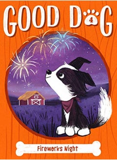 GOOD DOG04 FIREWORKS NIGHT 