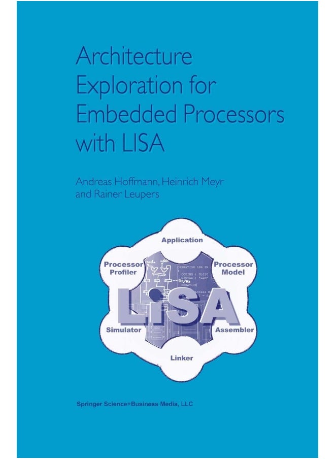 Architecture Exploration for Embedded Processors with LISA 