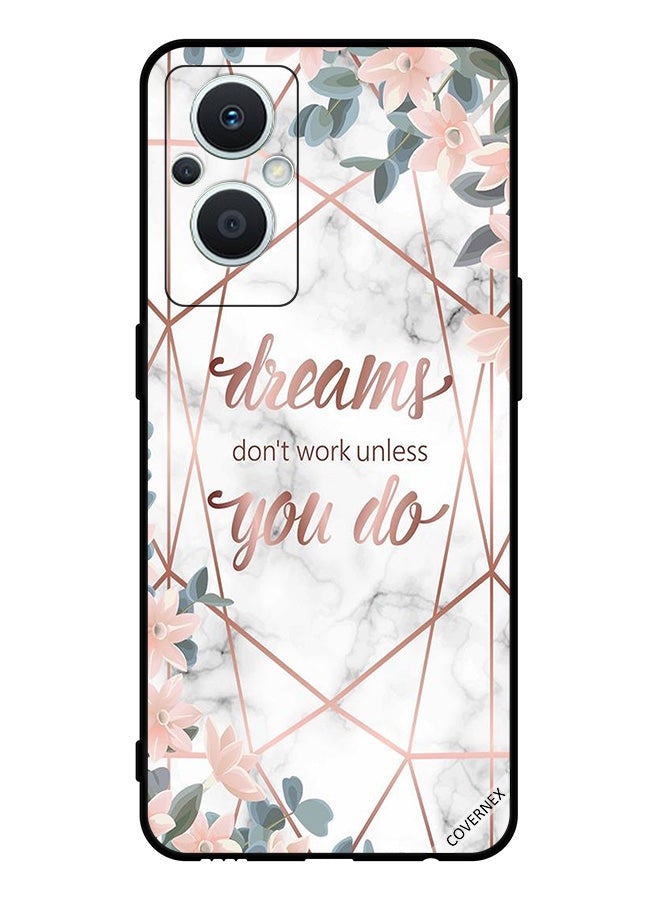 Covernex Protective Case Cover For Oppo Reno 7 Z 5G Dreams Don't Work Unless You Do - Image 1