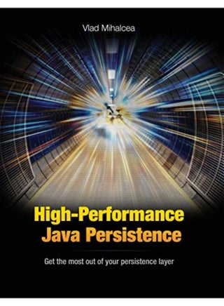 Highperformance Java Persistence - pzsku/ZA17A76B7B593B0C2C846Z/45/_/1729593888/99b5517f-f2f5-4868-baa5-4f8a5f3847a5