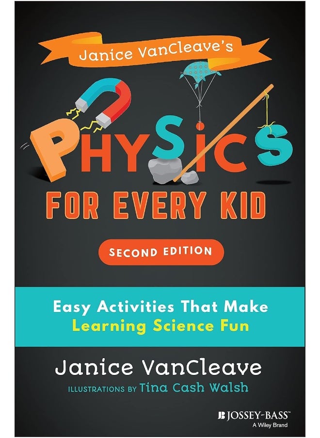 null - Janice VanCleave's Physics for Every Kid: Easy Activities That Make Learning Science Fun - Image 1